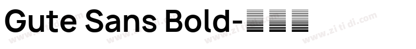 Gute Sans Bold字体转换